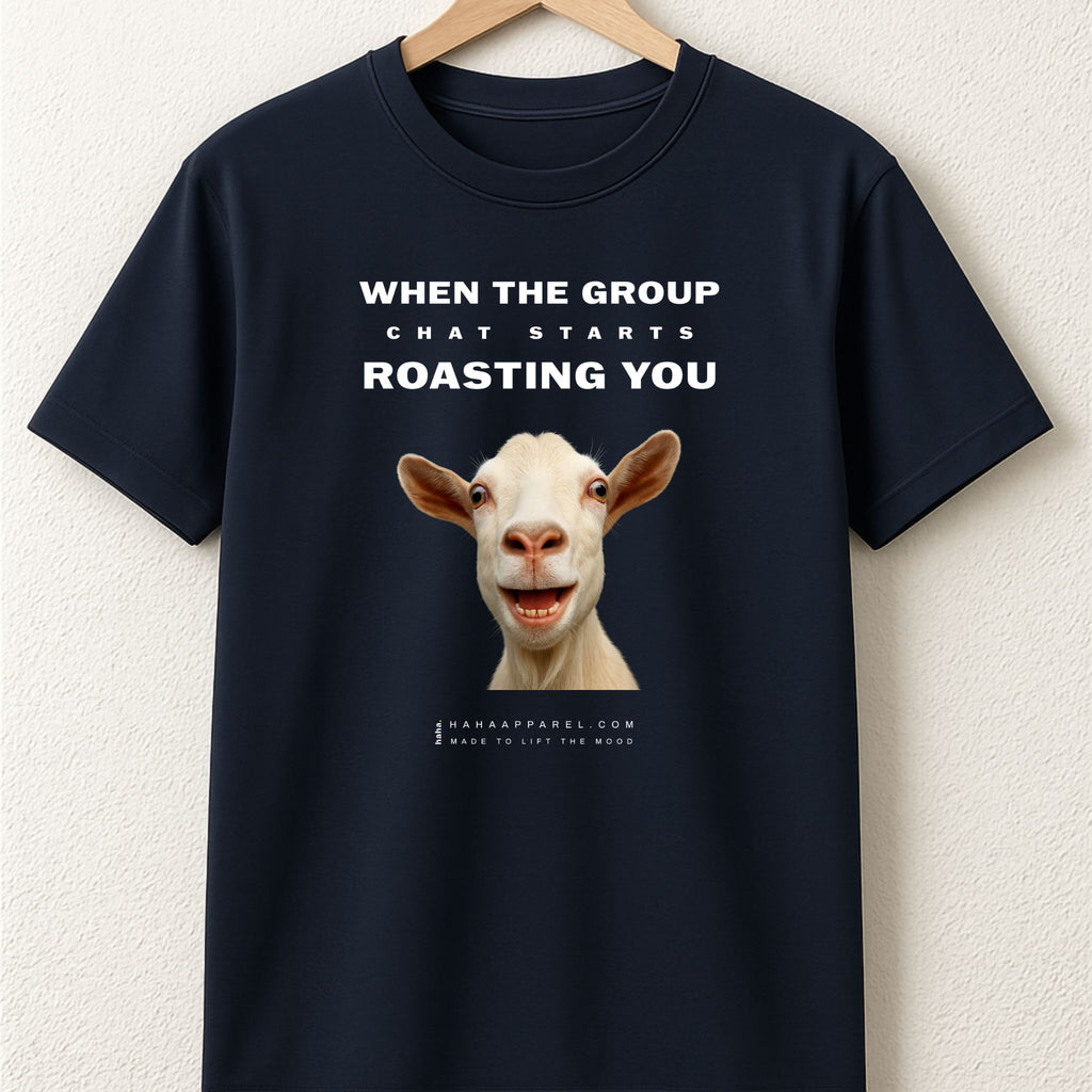 When the group chat starts roasting you